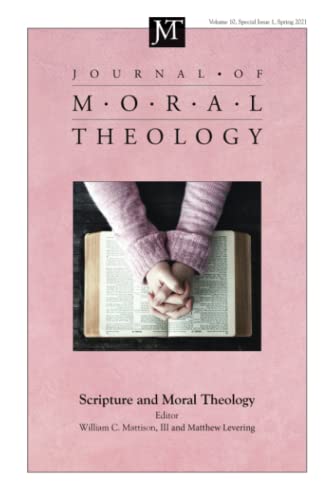 Mattison - Journal of Moral Theology, Volume 10, Special Issue 1 - New