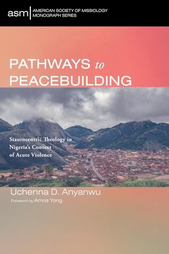 Anyanwu - Pathways to Peacebuilding - New paperback or softback