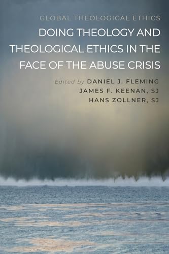 Fleming - Doing Theology and Theological Ethics in the Face of the Abu