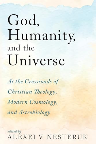 Nesteruk - God, Humanity, and the Universe - New paperback or softback