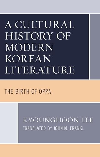 L - A Cultural History of Modern Korean Literature The Birth of Oppa