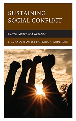 Anderson - Sustaining Social Conflict Hatred, Money, and Genocide - N
