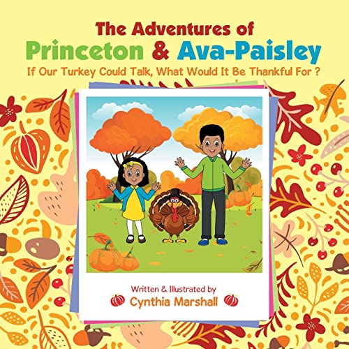 Marshall - Adventures of Princeton & Ava-Paisley: If Our Turkey Could