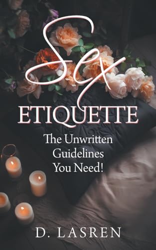 Lasren - Sex Etiquette: The Unwritten Guidelines You Need! - New paper