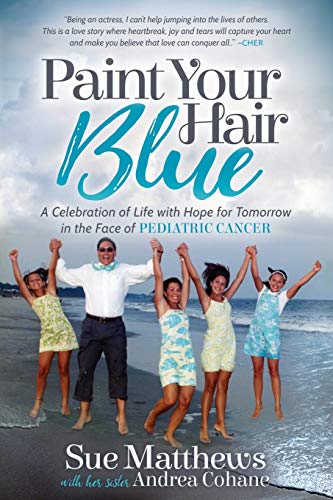 Matthews - Paint Your Hair Blue A Celebration of Life with Hope for