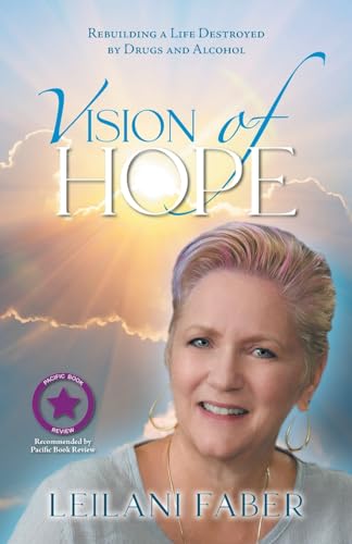 FABER - VISION of HOPE: Rebuilding a Life Destroyed by Drugs and Alcoh