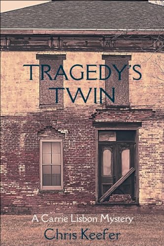 Keefer - Tragedy's Twin: A Carrie Lisbon Mystery - New paperback or so