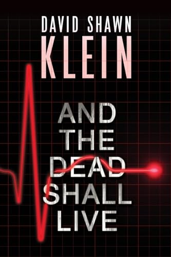 Klein - And the Dead Shall Live - New paperback or softback