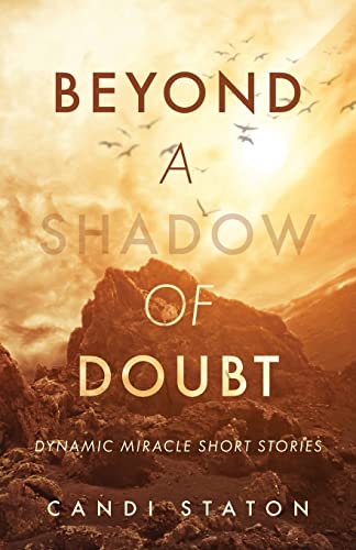 Staton - Beyond a Shadow of Doubt Dynamic Miracle Short Stories - New