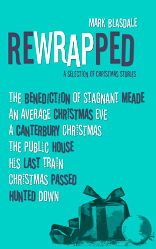 Blasdal - REWRAPPED A Selection of Christmas Stories - New paperback