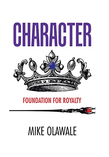 Olawal - Character: Foundation for Royalty - New hardback or cased boo
