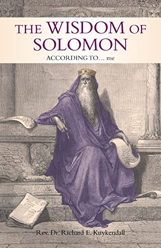 Kuykendall - Wisdom of Solomon According To... Me - New paperback or