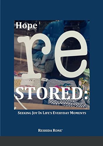 Rone' - Hope Restored Seeking Joy in Life's Everyday Moments - New pa