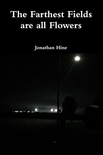 Hin - Farthest Fields are all Flowers - New paperback or softback