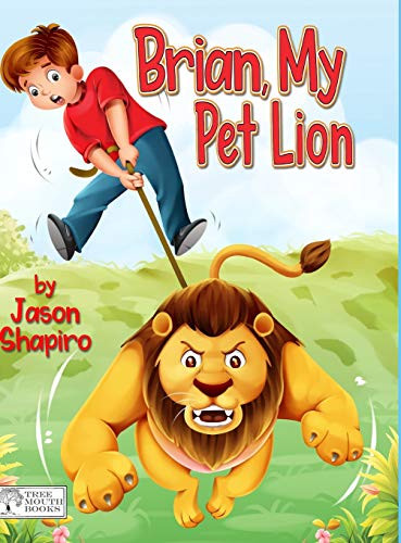 Shapiro - Brian, My Pet Lion - New hardback or cased book