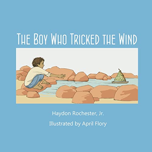 Rochester Jr - Boy Who Tricked the Wind - New paperback or softback