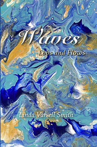 Varsell Smit - Waves Ebbs and Flows - New paperback or softback