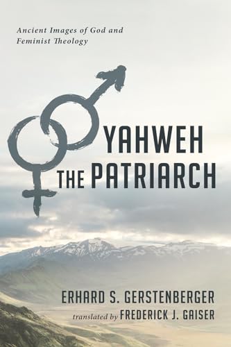 Gerstenberger - Yahweh the Patriarch - New paperback or softback
