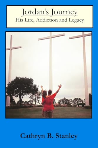 Stanley - Jordan's Journey His Life, Addiction and Legacy - New paper