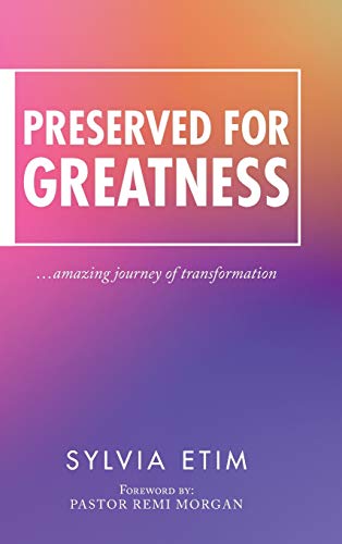 Etim - Preserved for Greatness - New hardback or cased book