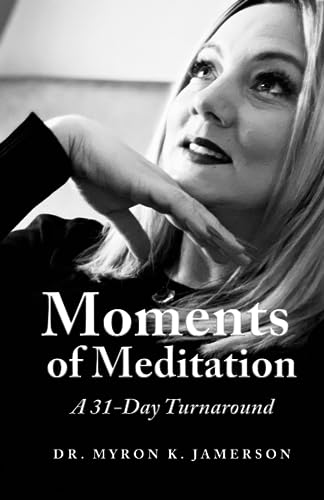 Jamerson - Moments of Meditation: A 31 Day Turnaround - New paperback