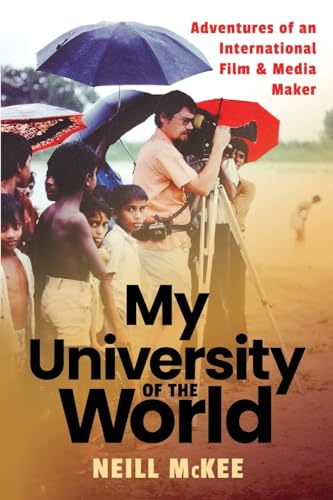 McK - My University of the World: Adventures of an International Film