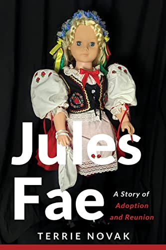 Novak - Jules Fae A Story of Adoption and Reunion - New paperback or