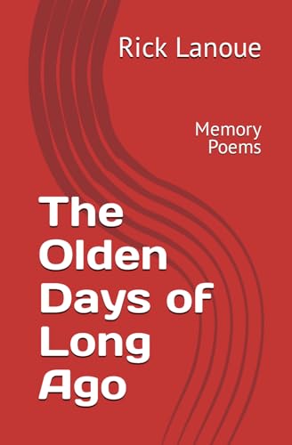 Lanou - Olden Days of Long Ago Memory Poems - New paperback or softba