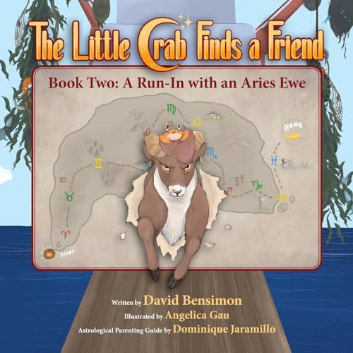 Bensimon - Little Crab Finds a Friend: Book Two- A Run-in with an Arie