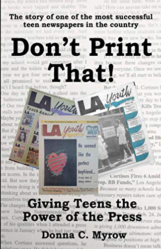 Myrow - Don't Print That! Giving Teens the Power of the Press - New pa