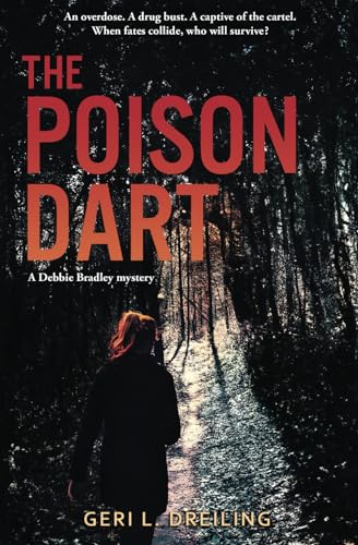 Dreiling - Poison Dart: A Debbie Bradley Mystery - New paperback or so