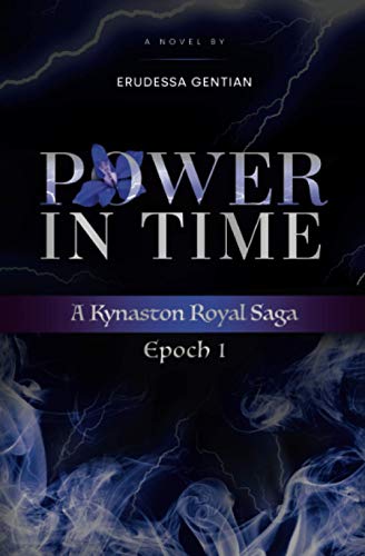 Gentian - Power in Time: A Kynaston Royal Saga - New paperback or soft