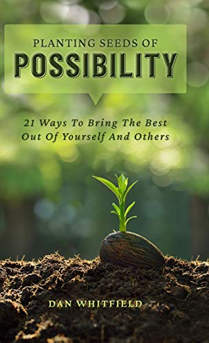 Whitfield - Planting Seeds Of Possibility: 21 Ways To Bring The Best O