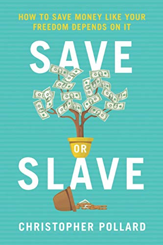 Pollard - Save o Slave How to Save Money Like You Feedom Depends on I