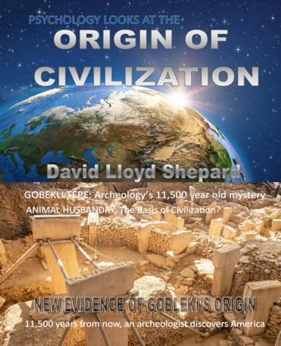 Shepard - PSYCHOLOGY and the ORIGIN OF CIVILIZATION - New paperback or