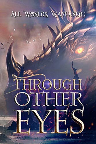 Meyers - Through Other Eyes: 30 short stories to bring you beyond the