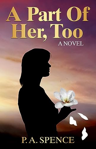 Spenc - A Part of Her, Too A Novel - New paperback or softback