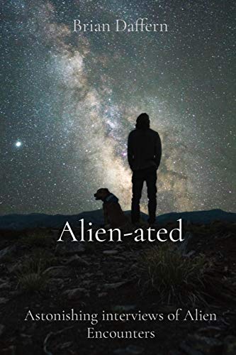 Daffern - Alien-ated: Astonishing interviews of Alien Encounters - New