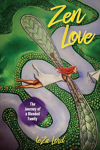 Lord - Zen Love: The True Journey of a Blended Family - New paperback