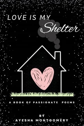 Montgomery - Love Is My Shelter - New paperback or softback