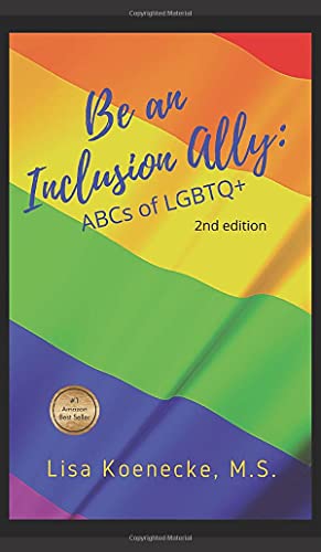 Koeneck - Be An Inclusion Ally ABCs of LGBTQ+ - New hardback or cased
