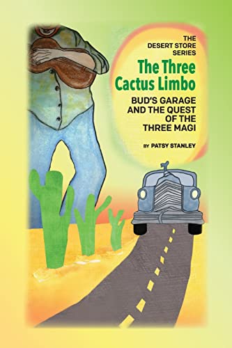 Stanley - Three Cactus Limbo Bud's Garage and the Quest of the Three