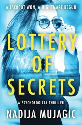 Mujagic - Lottery of Secrets: A Psychological Thriller with a Shocking