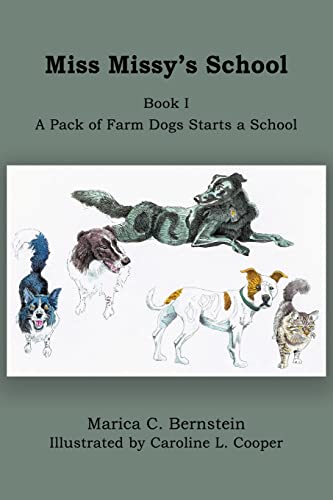 Bernstein - Miss Missy's Shoo: Book I: A Pak of Farm Dogs Starts a Sho