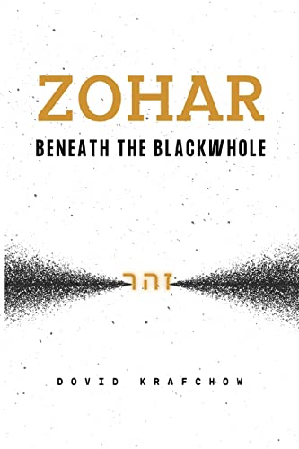 krafchow - Zohar-Beneath the BlackWhole - New paperback or softback