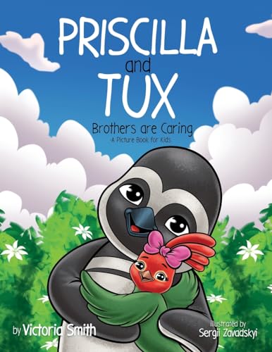 Smit - Priscilla and Tux Brothers are Caring - New paperback or softb