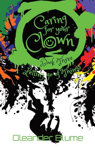 Blum - Caring for Your Clown Book Three: Letting Go of Things - New pa