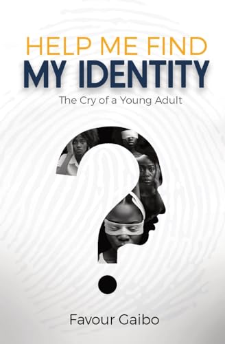 Gaibo - Help Me Find My Identity: The Cry of a Young Adult - New paper
