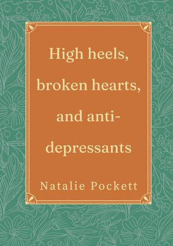 Pockett - High heels, broken hearts, and antidepressants - New paperba