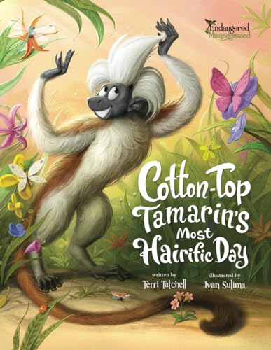 atchell - Cotton-Top Tamarin's Most Hairific Day - New paperback or so